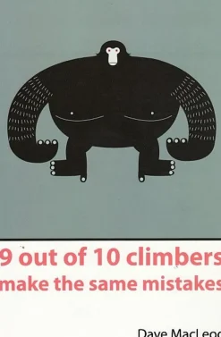 Dave MacLeod 9 Out Of 10 Climbers Make The Same Mistakes