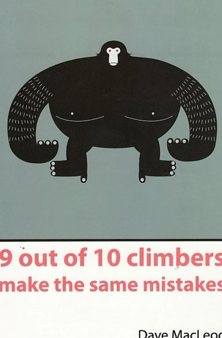Dave MacLeod 9 Out Of 10 Climbers Make The Same Mistakes
